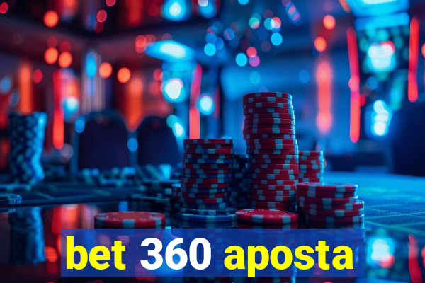 bet 360 aposta